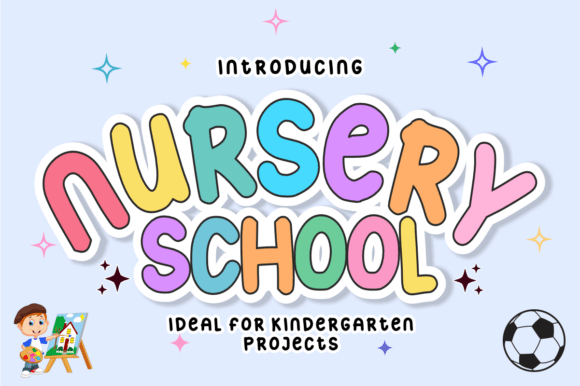 Nursery School: The Friendly Font for Early Education