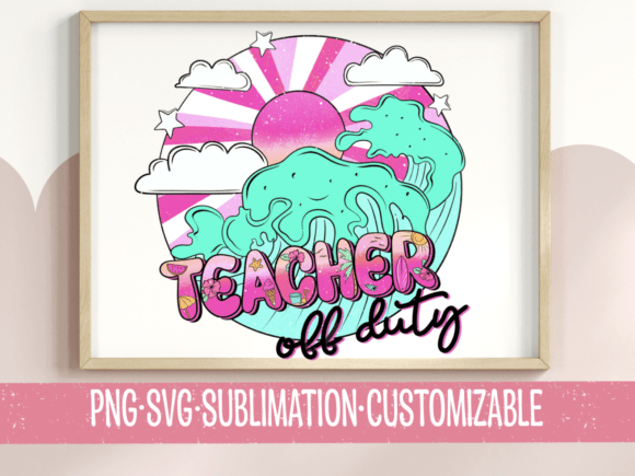 Teacher Off Duty Beach Wave SVG PNG: A Vibrant Design for Summer Break